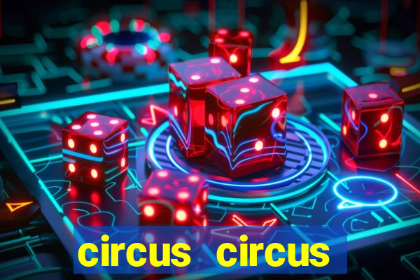 circus circus casino las vegas