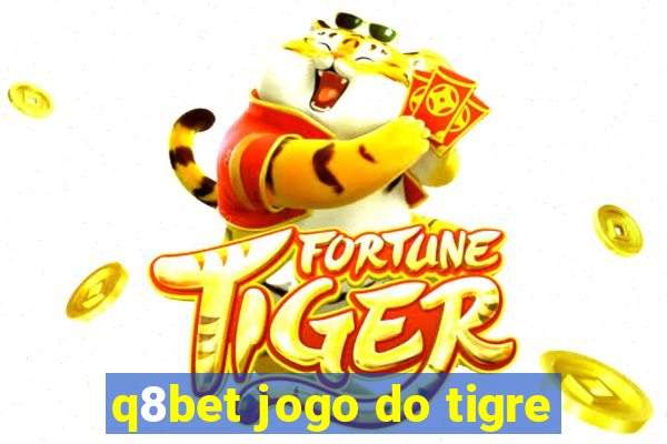 q8bet jogo do tigre