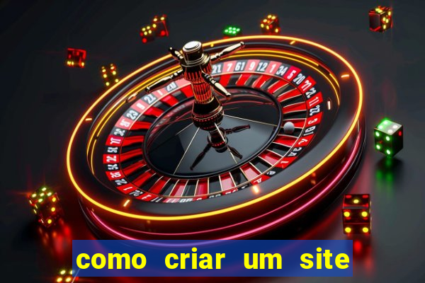 como criar um site de jogos de azar