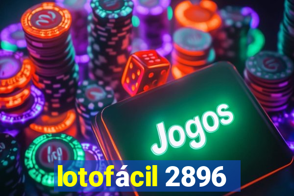 lotofácil 2896