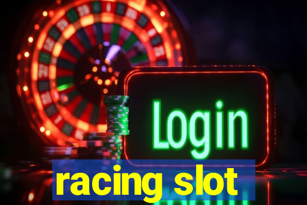 racing slot