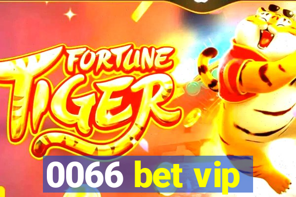 0066 bet vip