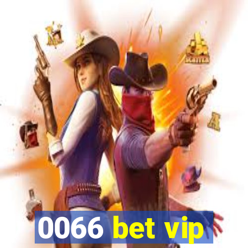 0066 bet vip