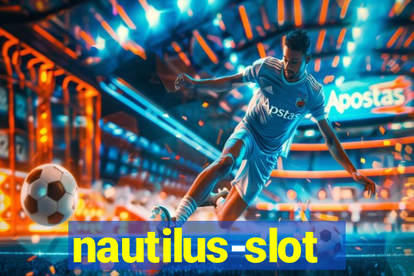 nautilus-slot