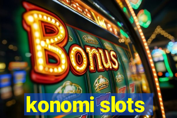 konomi slots