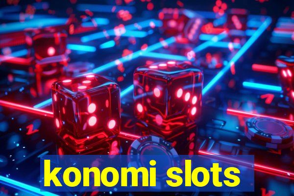 konomi slots