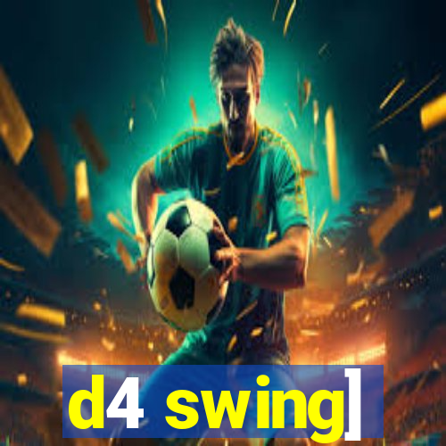 d4 swing]