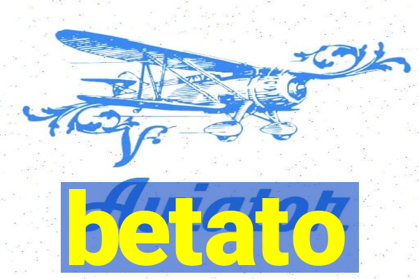 betato