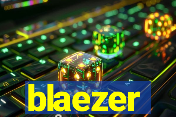 blaezer