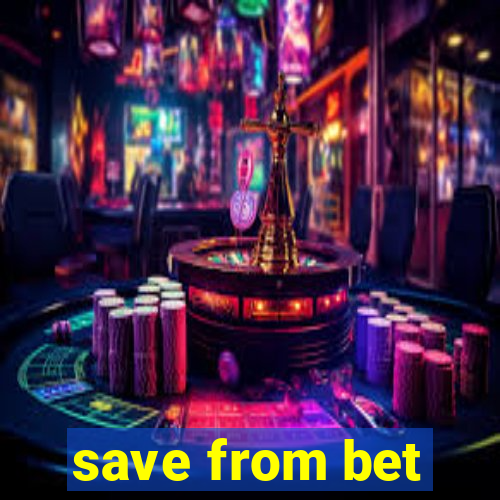 save from bet