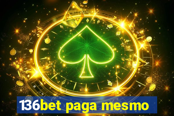 136bet paga mesmo