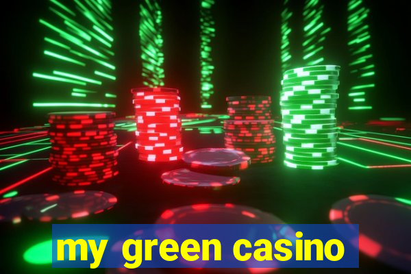 my green casino