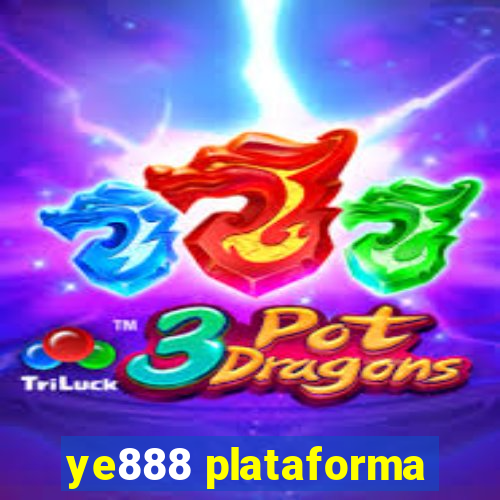 ye888 plataforma