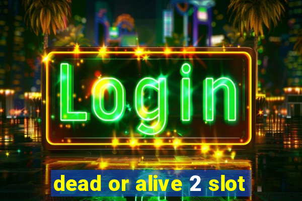 dead or alive 2 slot