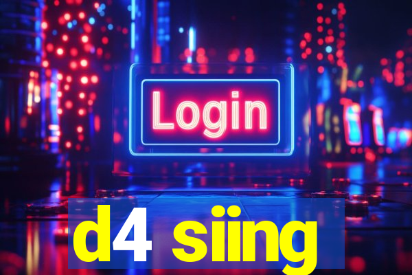 d4 siing