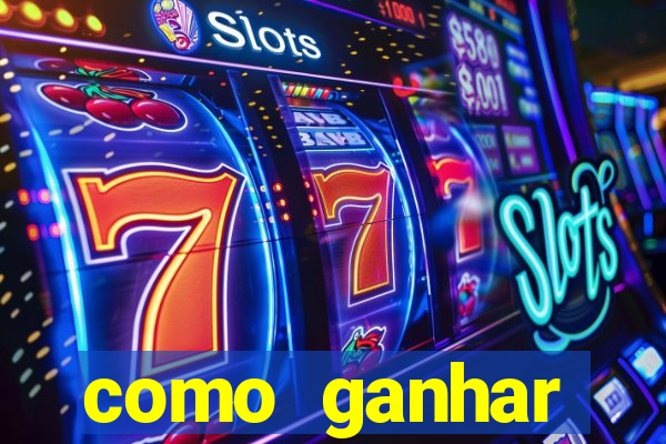 como ganhar dinheiro nas slots online