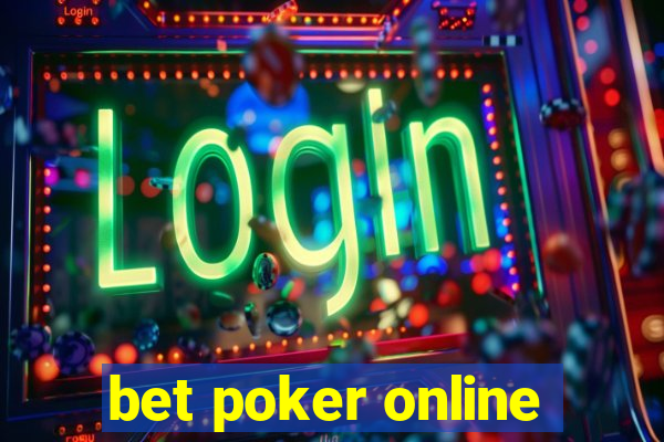 bet poker online