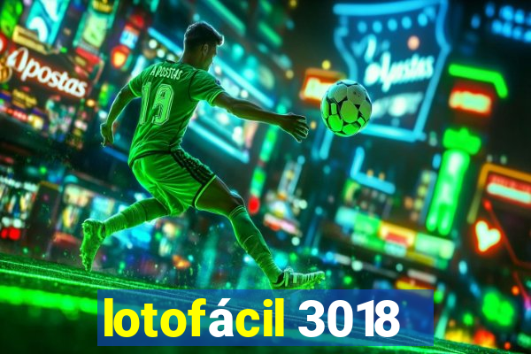 lotofácil 3018