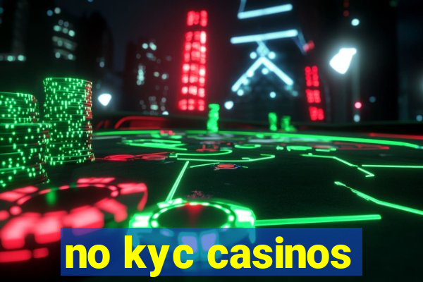 no kyc casinos