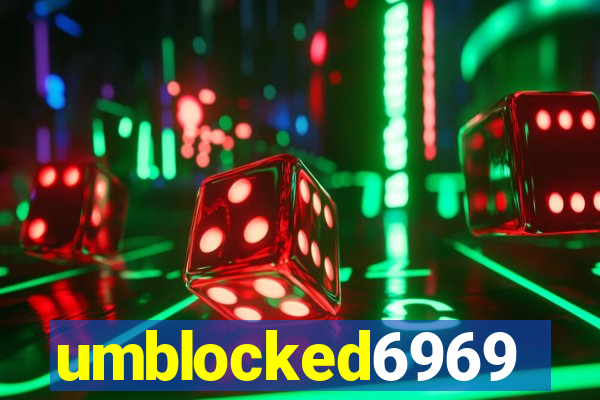 umblocked6969