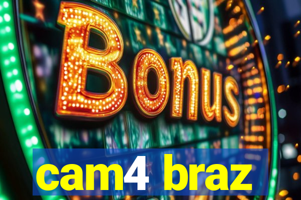 cam4 braz