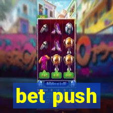 bet push