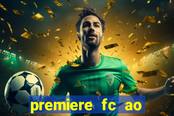 premiere fc ao vivo gratis