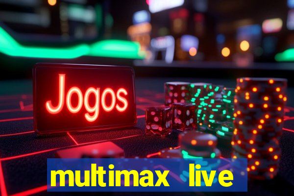 multimax live futebol ao vivo