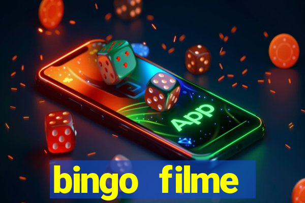 bingo filme completo dublado