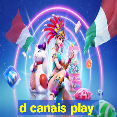 d canais play