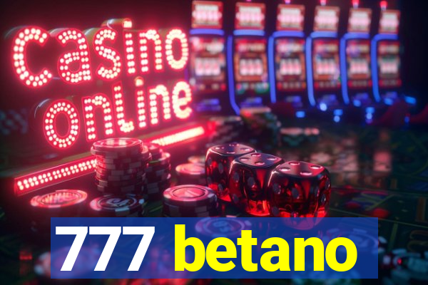 777 betano