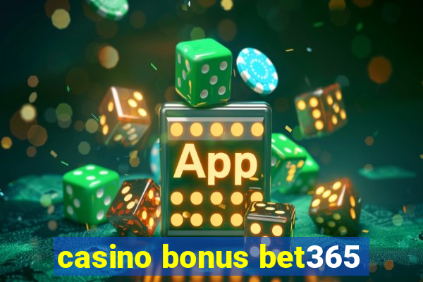 casino bonus bet365