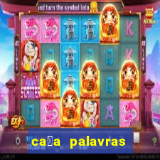 ca莽a palavras racha cuca