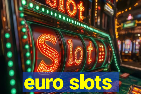 euro slots