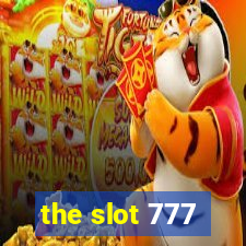 the slot 777