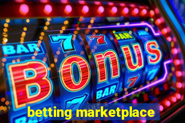 betting marketplace