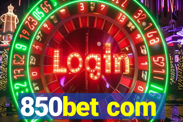 850bet com