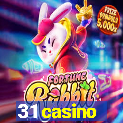 31 casino