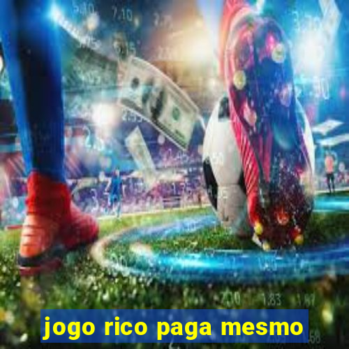 jogo rico paga mesmo