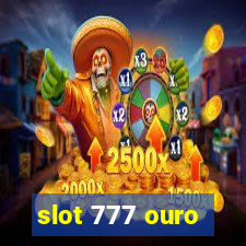 slot 777 ouro