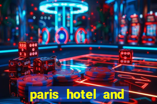 paris hotel and casino in las vegas