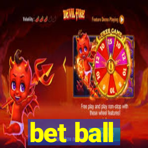 bet ball