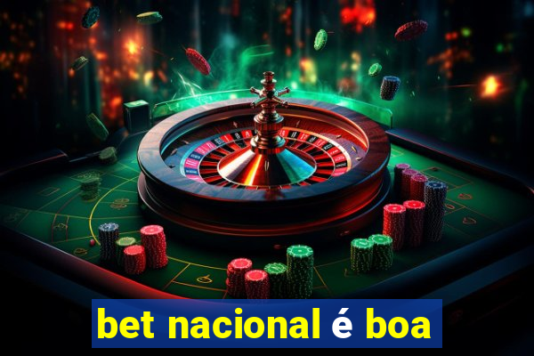 bet nacional é boa