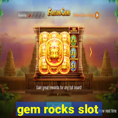 gem rocks slot