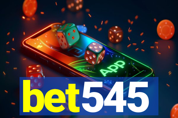 bet545