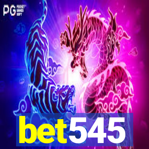 bet545