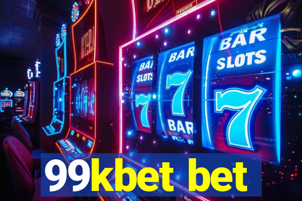 99kbet bet