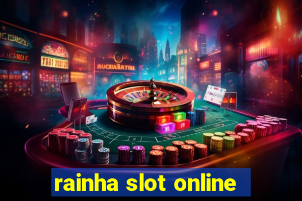 rainha slot online