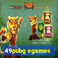 49pubg egames