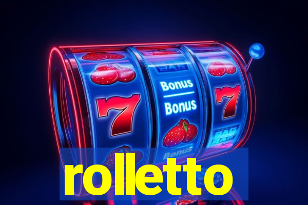 rolletto